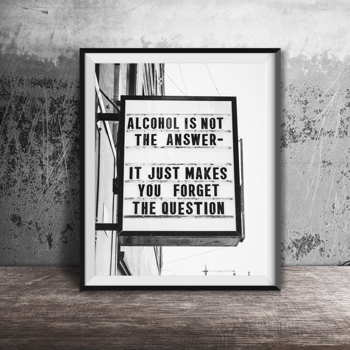 Alcohol Is Not The Answer Witty Funny Bar Quote Sign Humor Poster