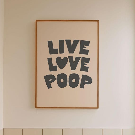Live Love Poop Art Print Funny Typography Bathroom Poster Charcoal Grey Restroom Toilet Decor Cute Home