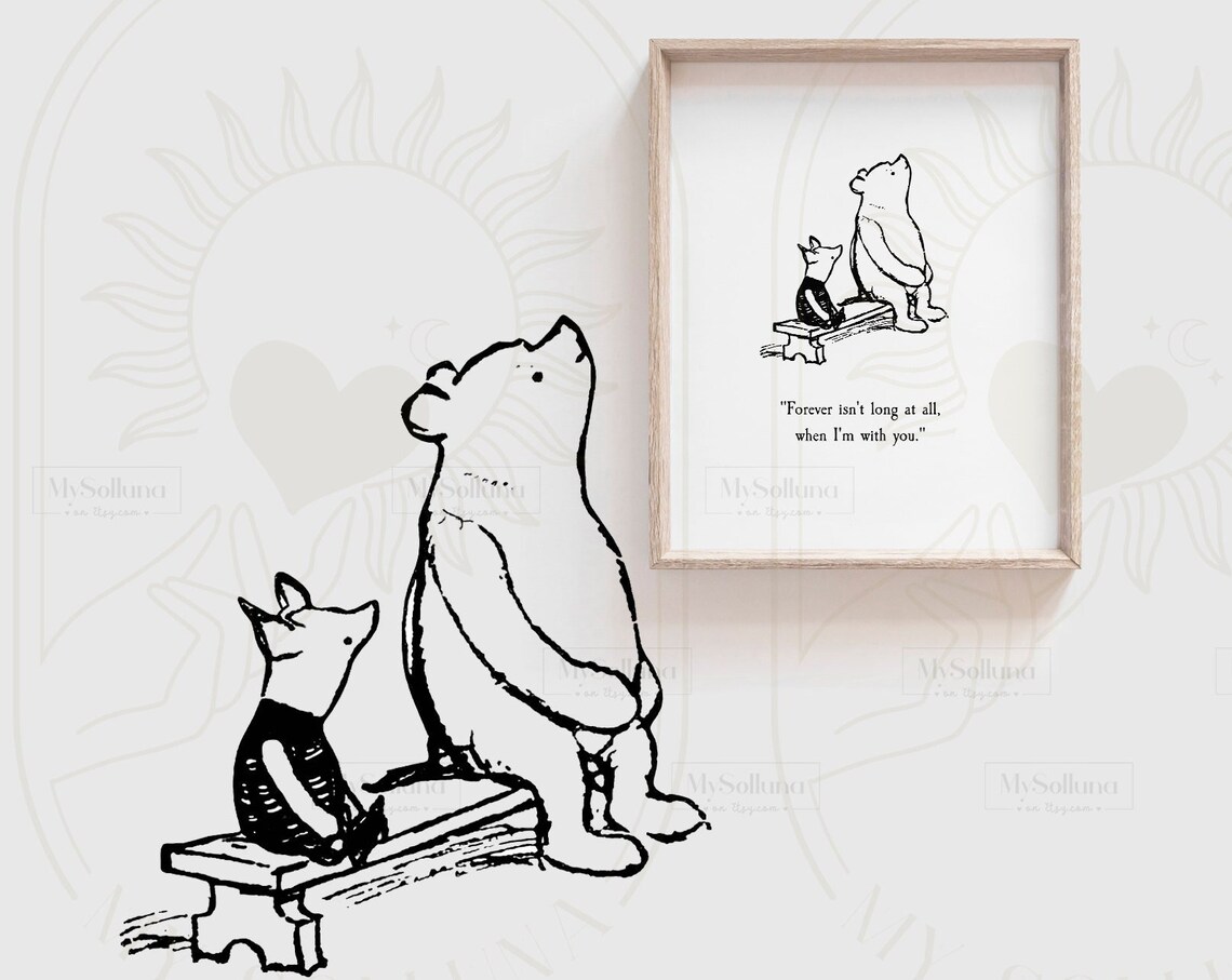 Winnie the Pooh Forever Is Not Long At All When I Am With You Poster