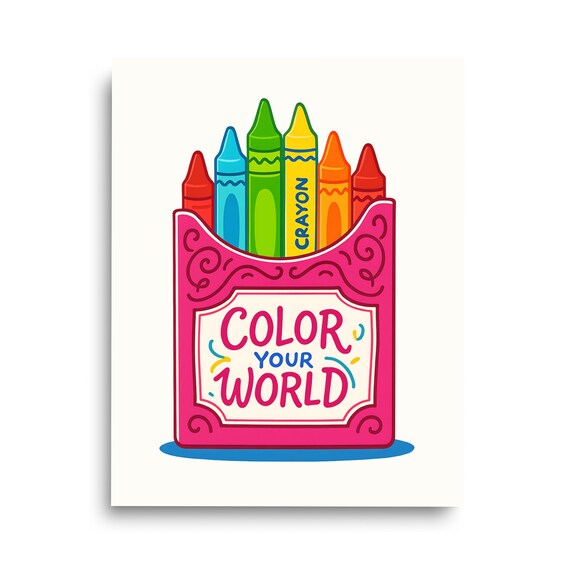 Color Your World Crayon Box Playful Kids Nursery Wall Poster