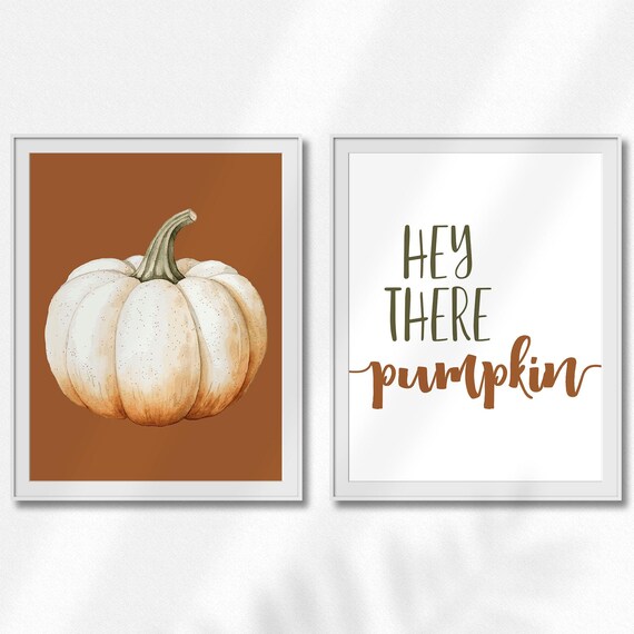 Hey There Pumpkin Print Autumn Poster Fall Wall Art Pumpkin Decor Cute Typography Fall Sign 2 Prints Instant