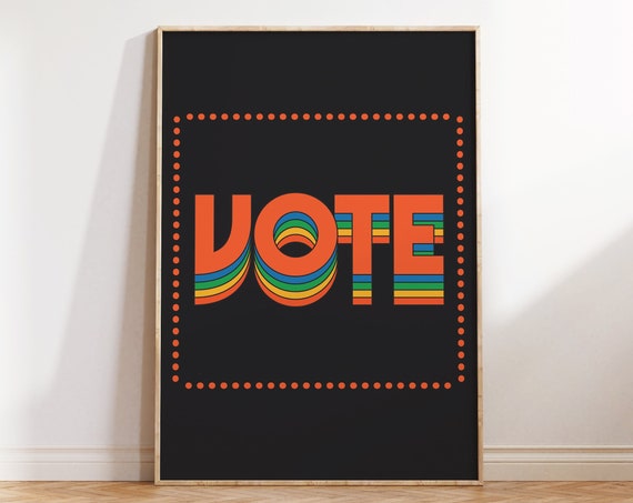 Vote Print Retro Typography Art 1970s Style Wall Art Hand Drawn Rainbow Vote Art Print Political Artwork 70s Print Retro Wall Art