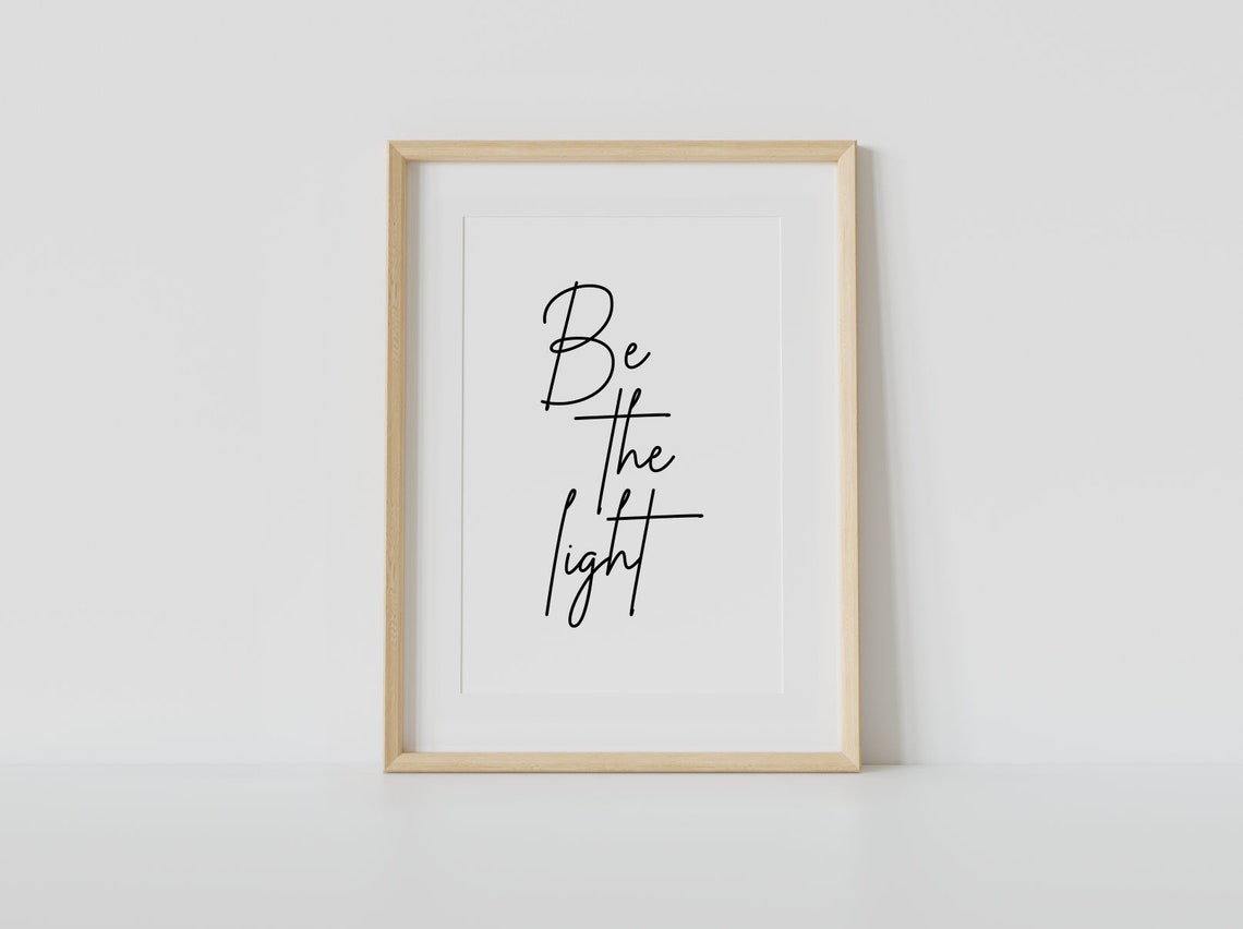 Be The Light Inspirational Script Calligraphy Minimalist Quote Poster - Image 4