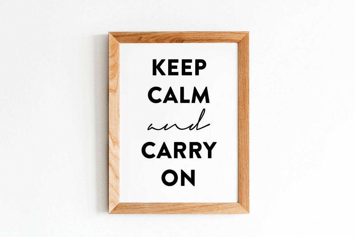 Keep Calm And Carry On Poster Mixed Script Bold Typography Art - Image 4