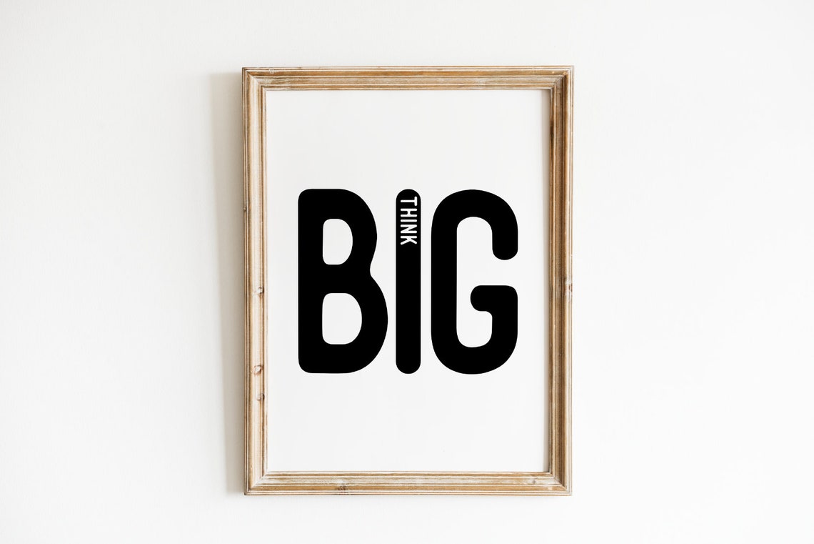 Think Big Motivational Poster Bold Oversized Lettering Typography