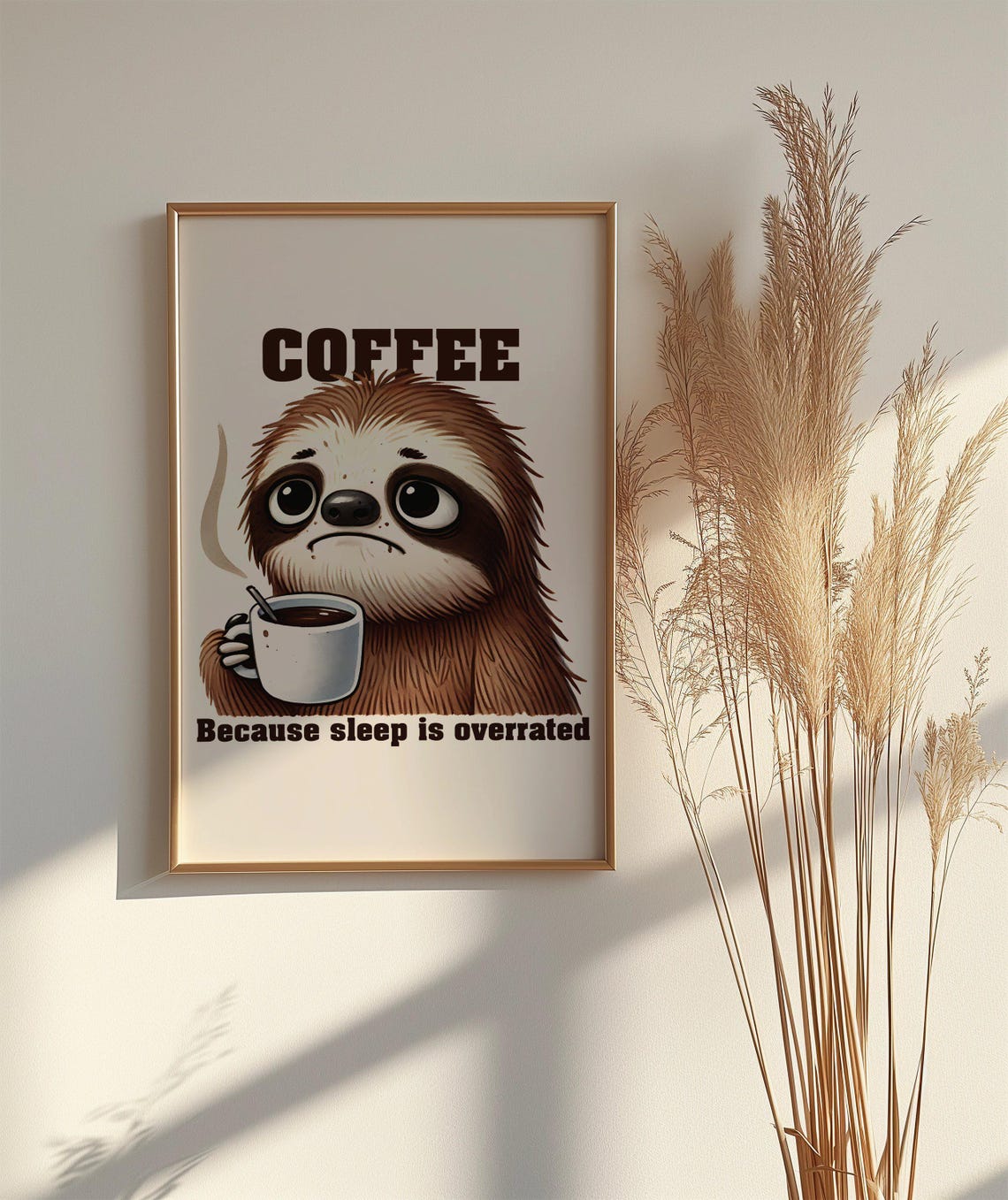 Funny Sloth With Coffee Poster Saying Because Sleep Is Overrated - Image 2