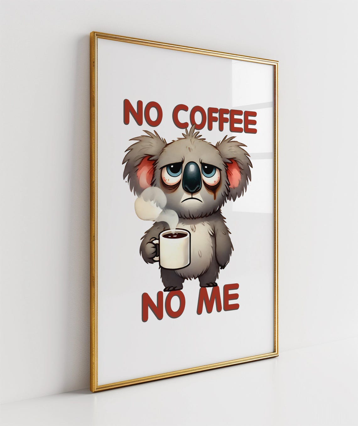 Funny Sleepy Koala Poster Saying No Coffee No Me With Steaming Mug - Image 3
