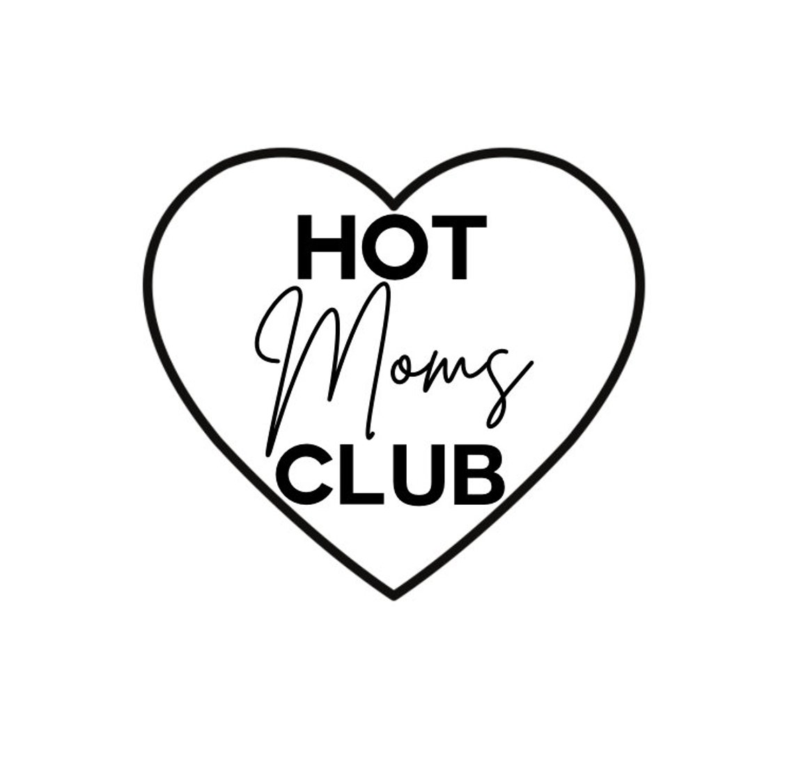 Hot Moms Club Typography Art Print