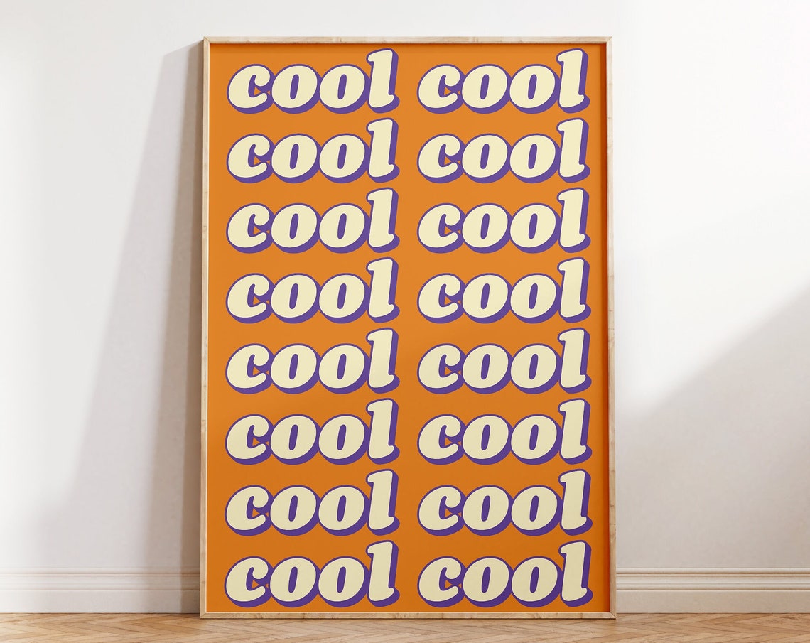 Cool Cool Cool Repeated Orange Retro Bubble Letter Quote Poster - Image 2