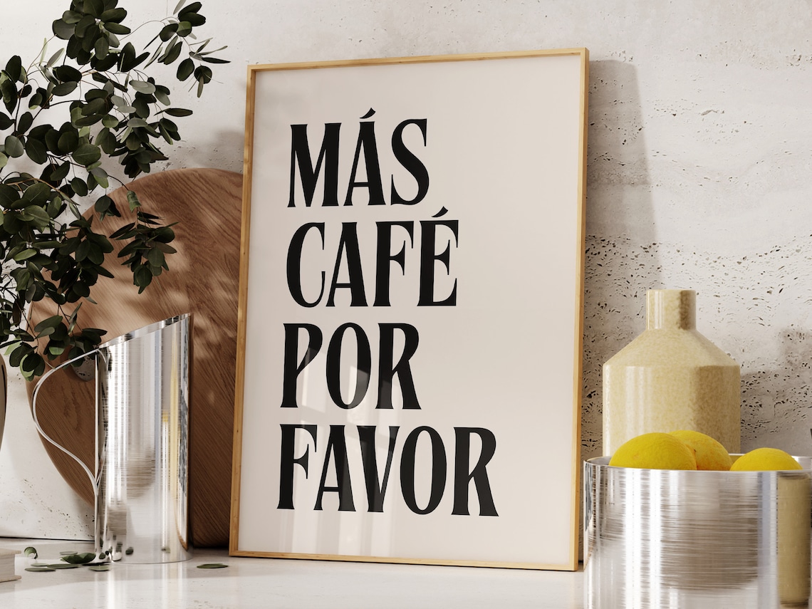 Más Café Por Favor Black Coffee Lover Quote Typography Poster