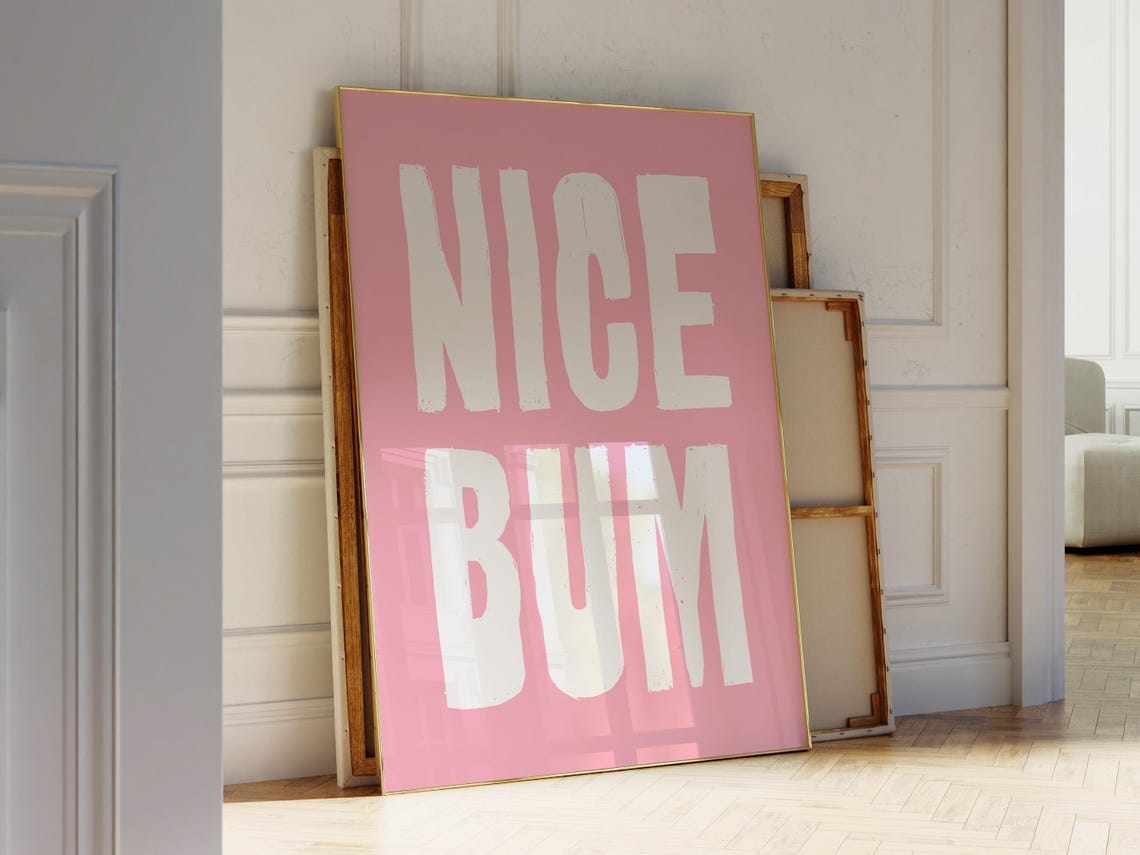 Nice Bum White On Pink Bold Typography Funny Bathroom Quote Poster - Image 2
