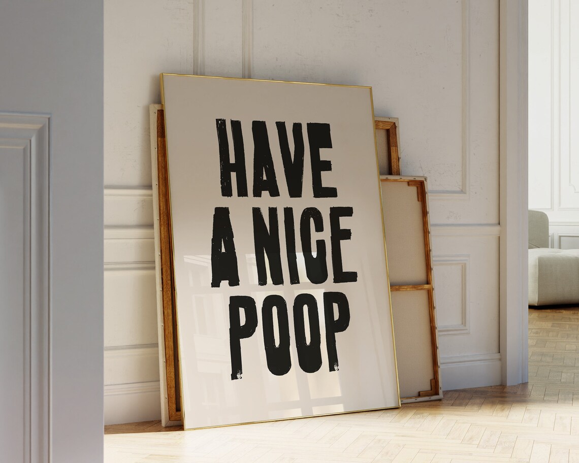 Have A Nice Poop Funny Toilet Quote Black Letter Minimal Art Poster - Image 3