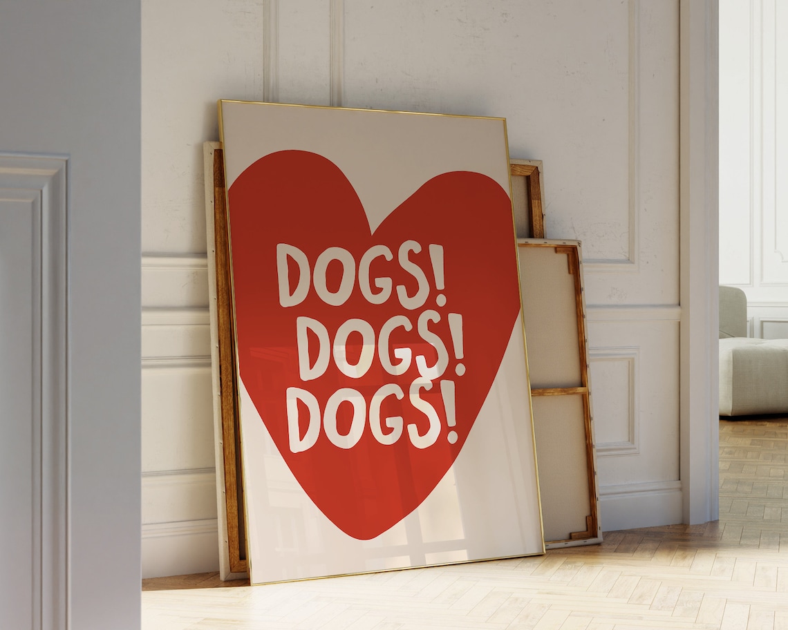 Funny Dogs Dogs Dogs Big Red Heart Dog Lover Gift Wall Poster