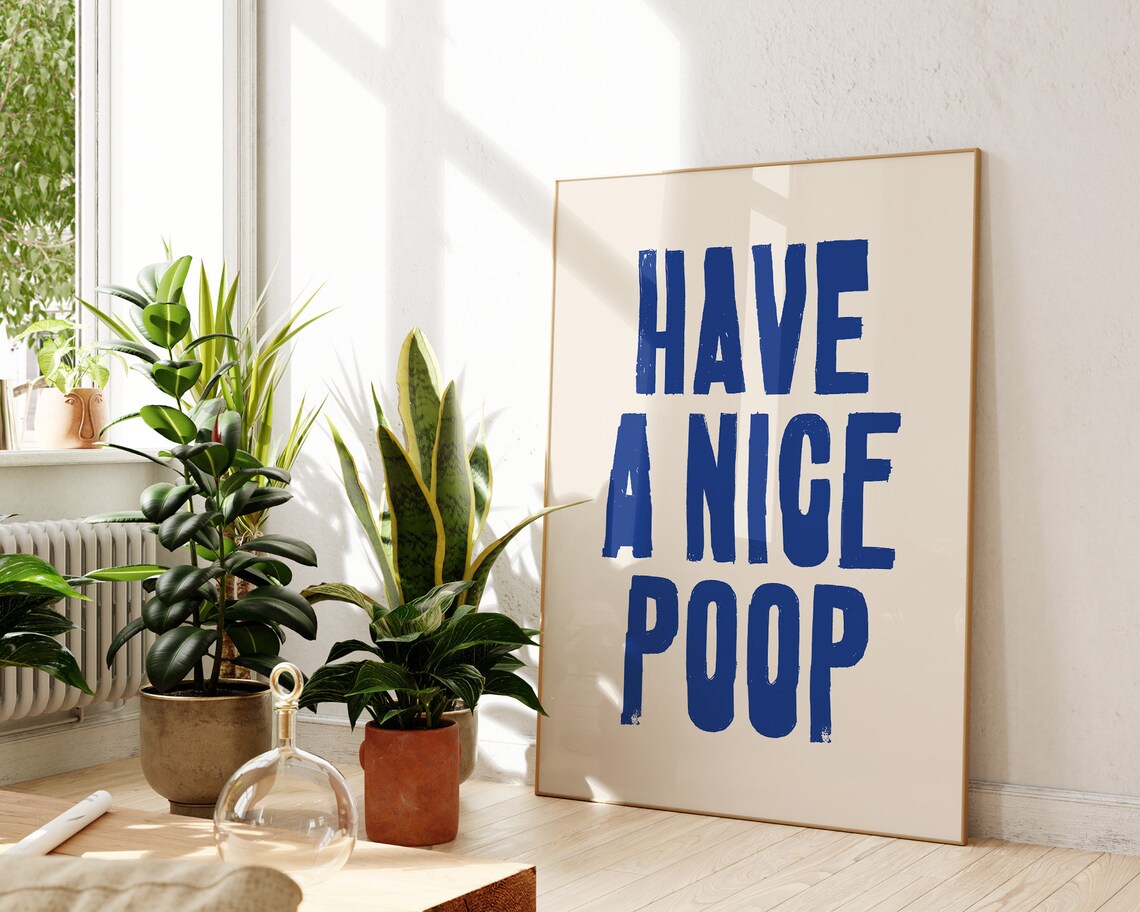 Have A Nice Poop Funny Bathroom Quote Blue Block Letter Art Poster - Image 2