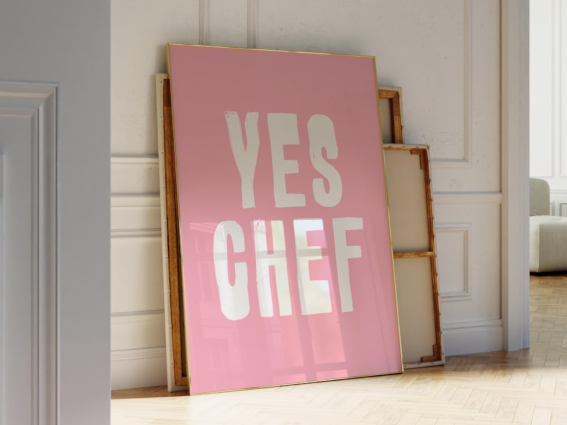 Pink Yes Chef Print Pink Kitchen Aesthetic Wall Art Funny Kitchen Quote Print Cute Kitchen Wall Art Gift For Chef