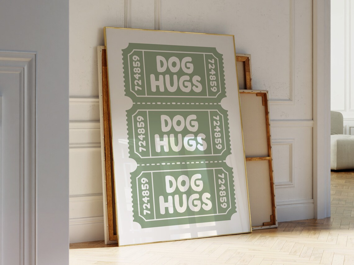 Dog Hugs Sage Green Raffle Ticket Style Retro Dog Quote Poster - Image 3