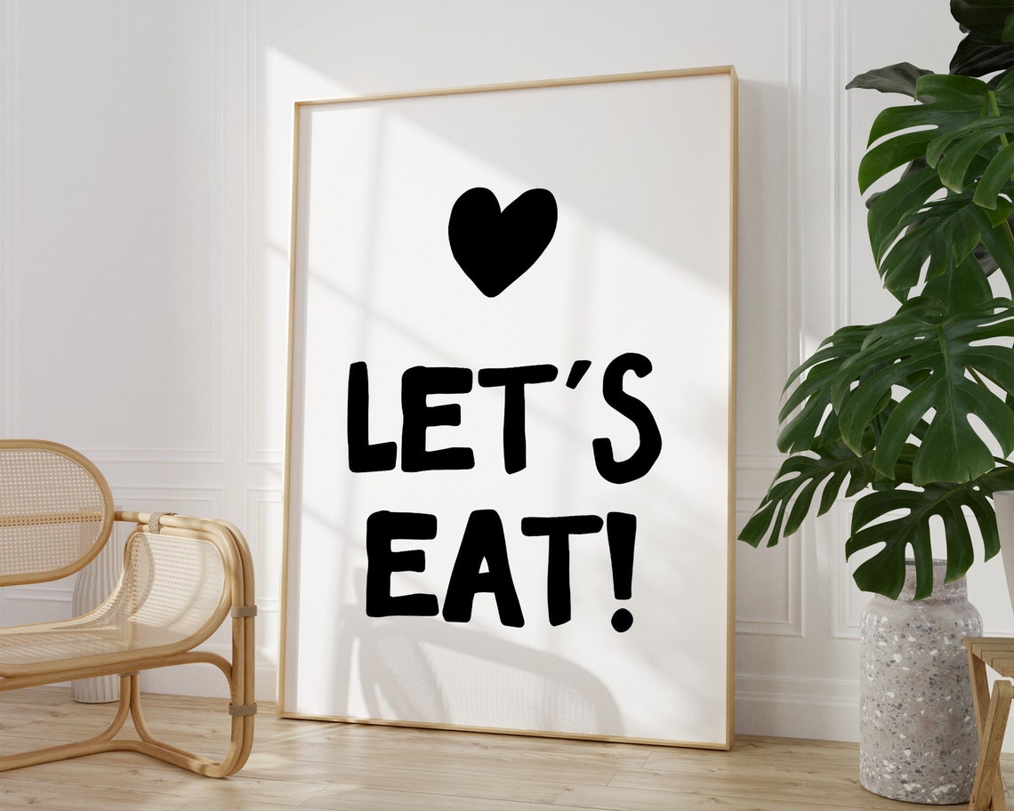 Lets Eat Black Heart Kitchen Hand Lettered Quote Wall Poster