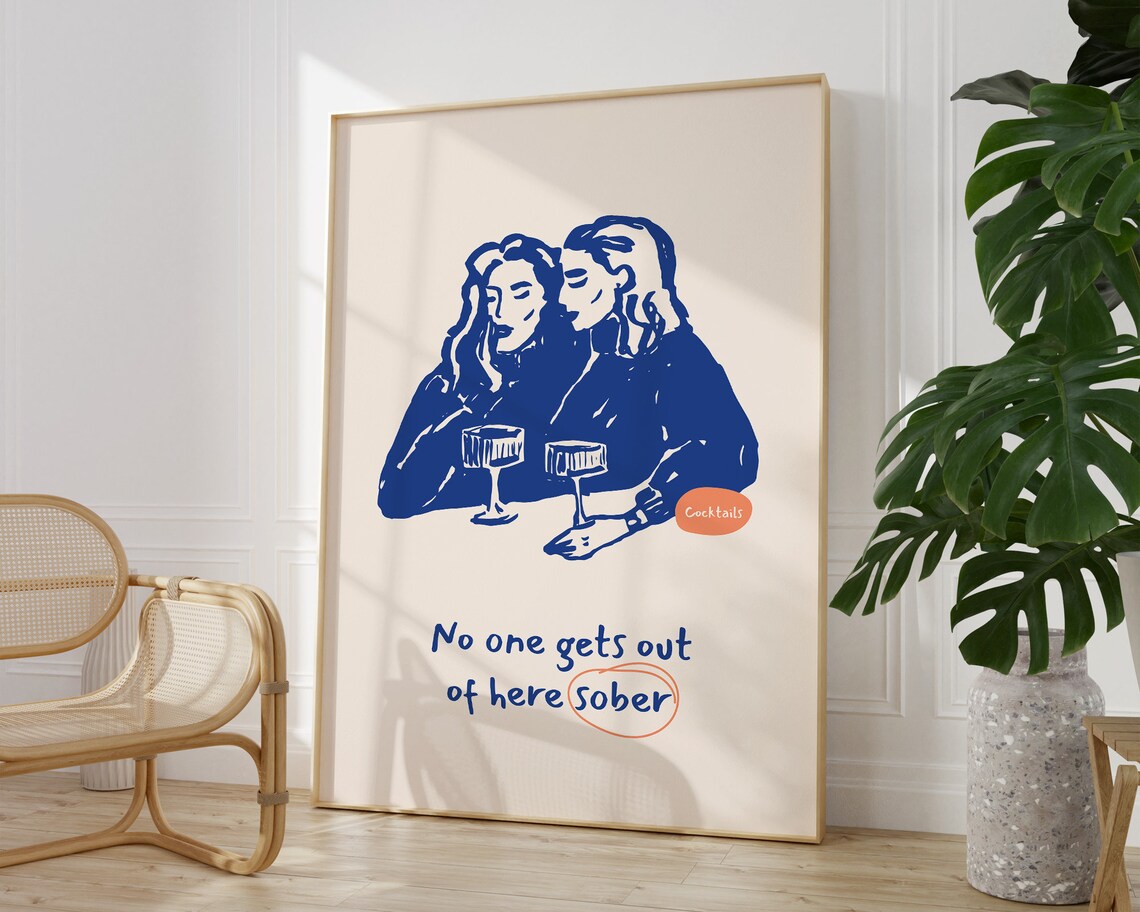 No One Gets Out Of Here Sober Funny Cocktail Quote Blue Bar Art Poster - Image 3