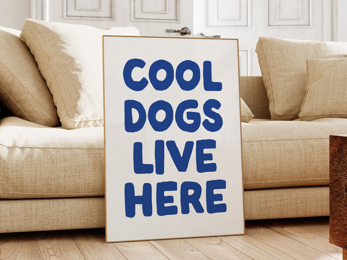 Cool Dogs Live Here Bold Blue Retro Typographic Dog Lover Poster - Image 3