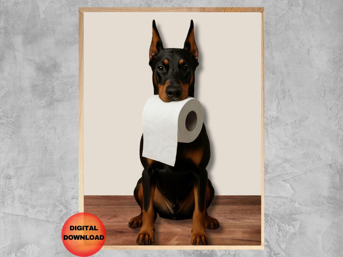 Funny Doberman Holding Toilet Paper Roll Cute Bathroom Dog Poster
