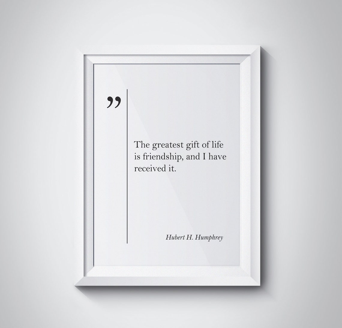 Hubert Humphrey Greatest Gift of Life Friendship Quote Print Gift