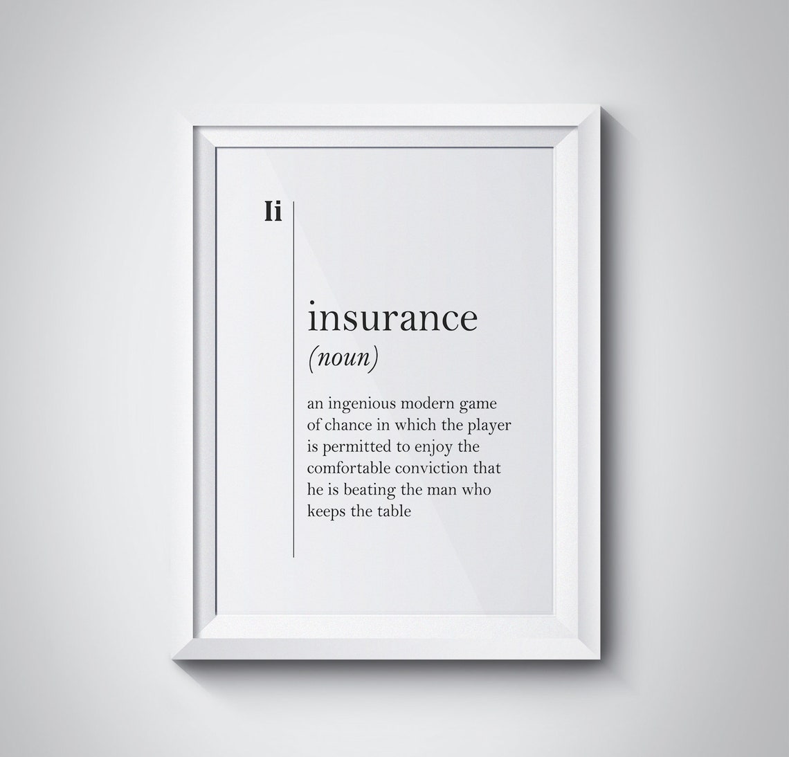 Funny Insurance Dictionary Definition Quote White Typography Wall Art