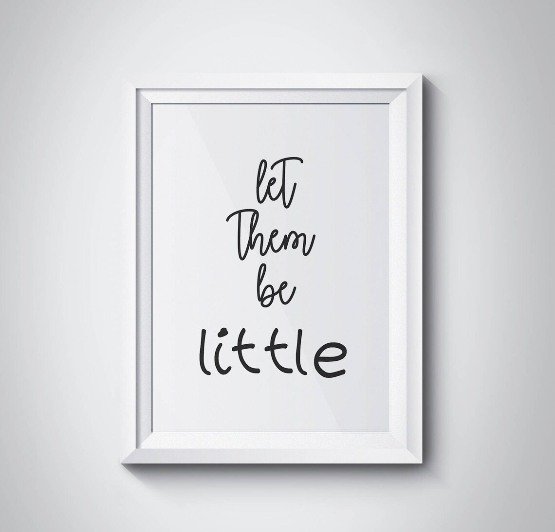 Let Them Be Little Print Nursery Wall Art Kids Baby Room Decor Poster Mother Father Gift Minimalism Nursery Art Young Parents Gift Family