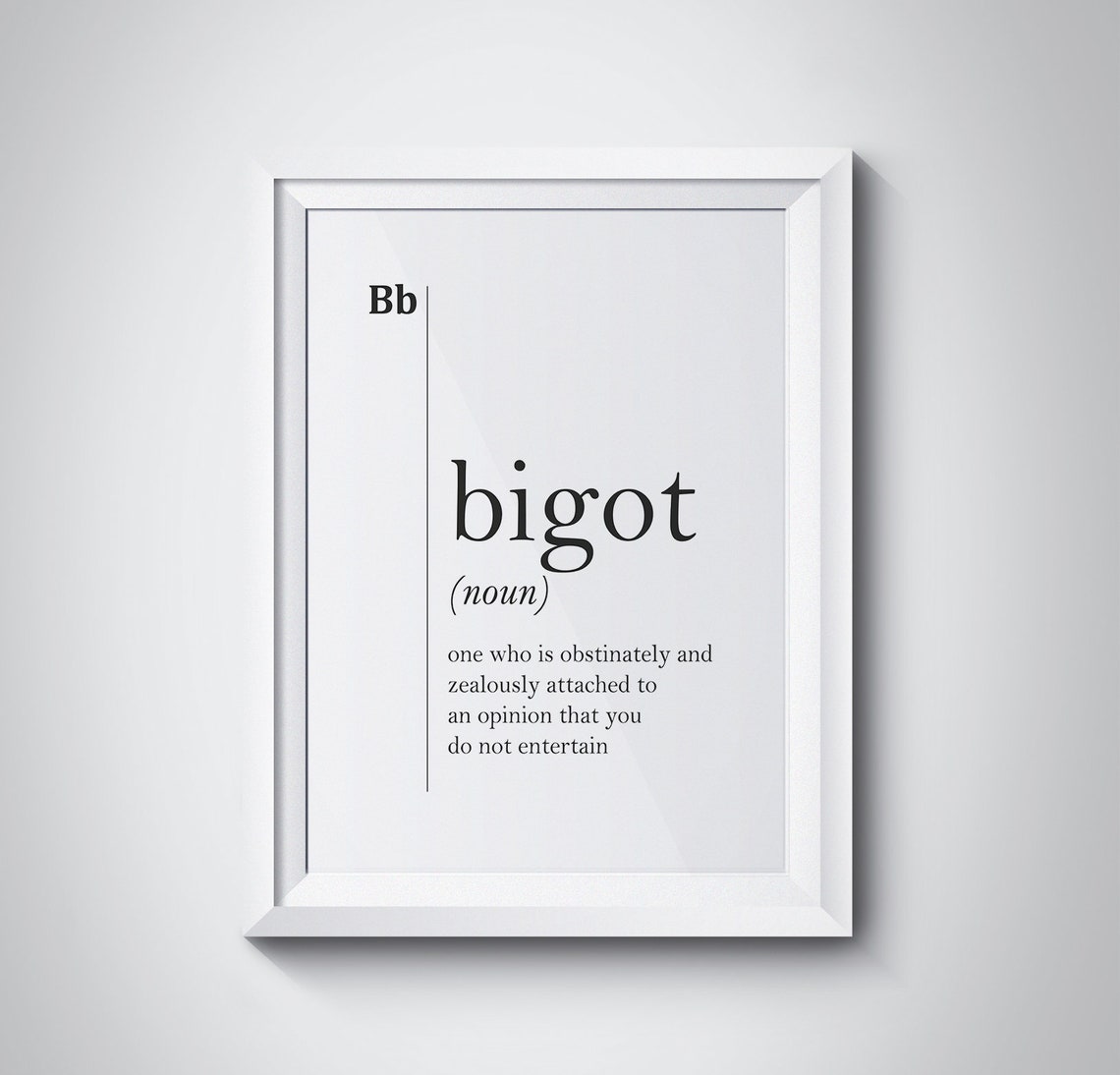 Bigot Dictionary Definition Satirical Minimalist Typography Poster