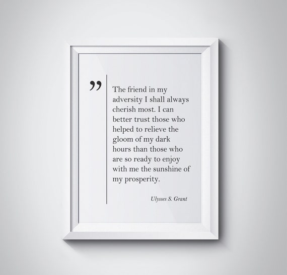 Ulysses S Grant Quote Old Friend Gift Ulysses Grant Print Friendship Quote Best Friend Gift Ulysses Grant Wall Art Scandinavian Typography