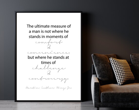 Martin Luther King Jr Ultimate Measure Of A Man Inspirational Quote Print