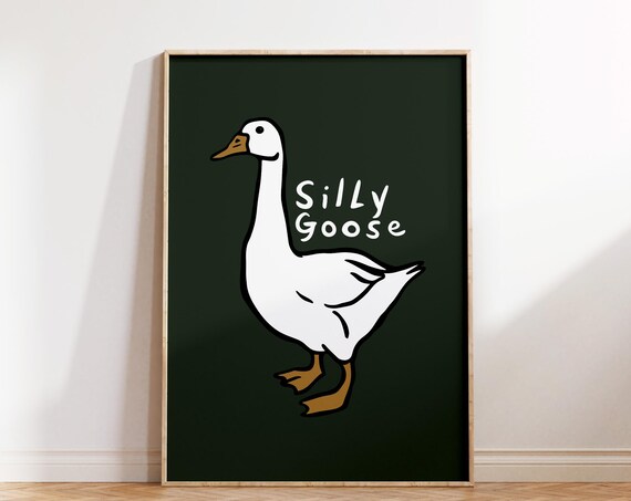 Silly Goose Wall Art Cute Goose Poster Dark Green Boy Nursery Decor Farm Animal Kids Room Illustration Goose Childrens Room