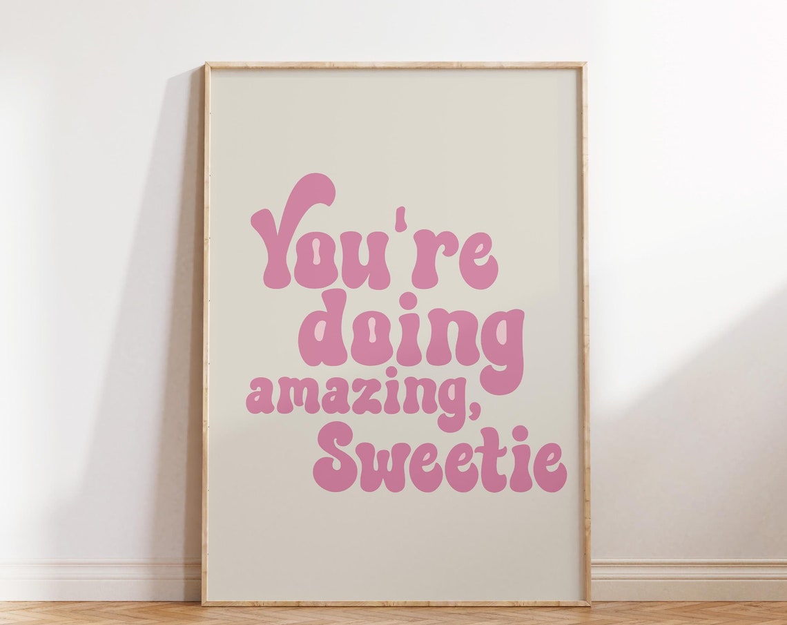 Cute You're Doing Amazing Sweetie Pink Retro Script Quote Poster
