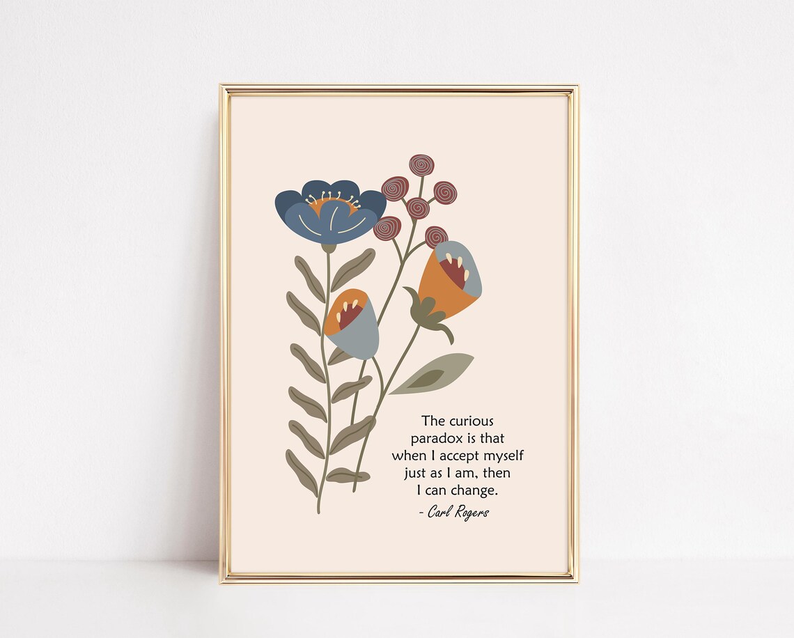 Carl Rogers Curious Paradox Accept Myself Quote Floral Therapy Poster