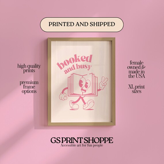 Booked And Busy Pink Book Character Funny Reading Quote Poster