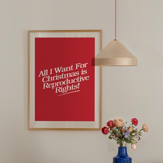 All I Want For Christmas Reproductive Rights Bold Red Poster