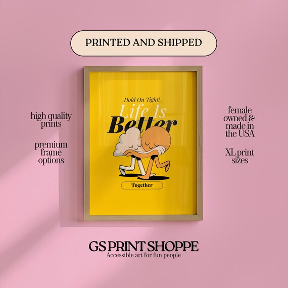 Yellow Life Is Better Together Sweet Hugging Retro Mascot Poster