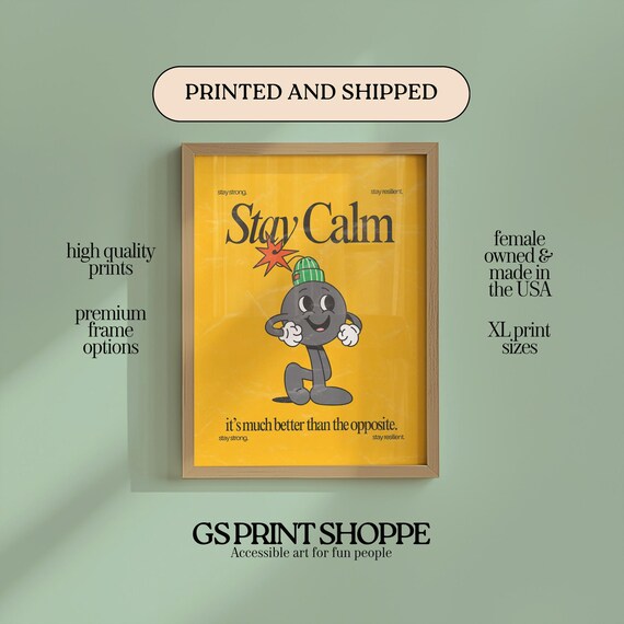 Stay Calm Mustard Yellow Retro Character Stay Resilient Quote Poster