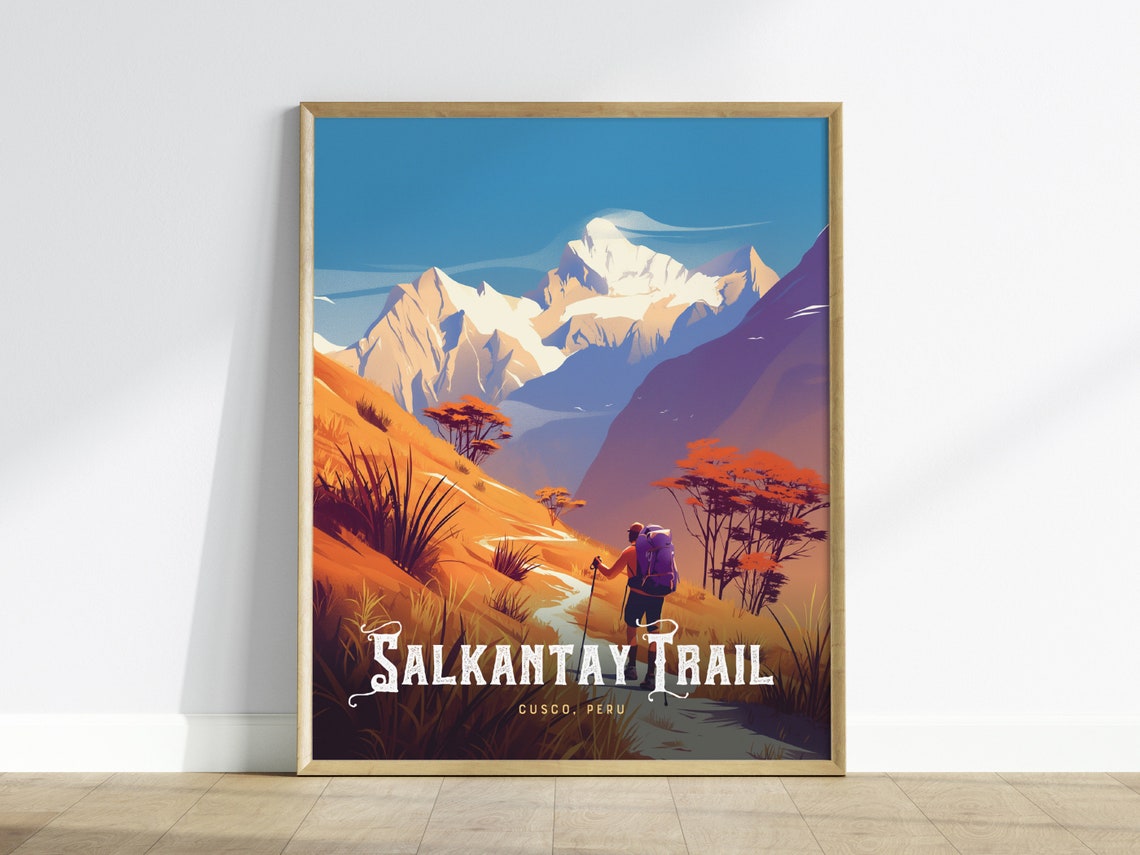 Salkantay Trail Cusco Peru Hiker Andean Mountain Adventure Poster