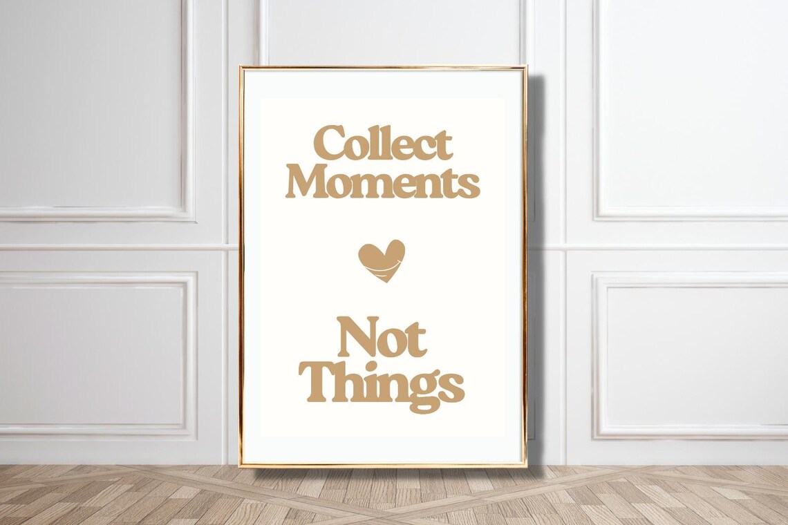 Collect Moments Not Things Beige Retro Heart Positive Quote Poster