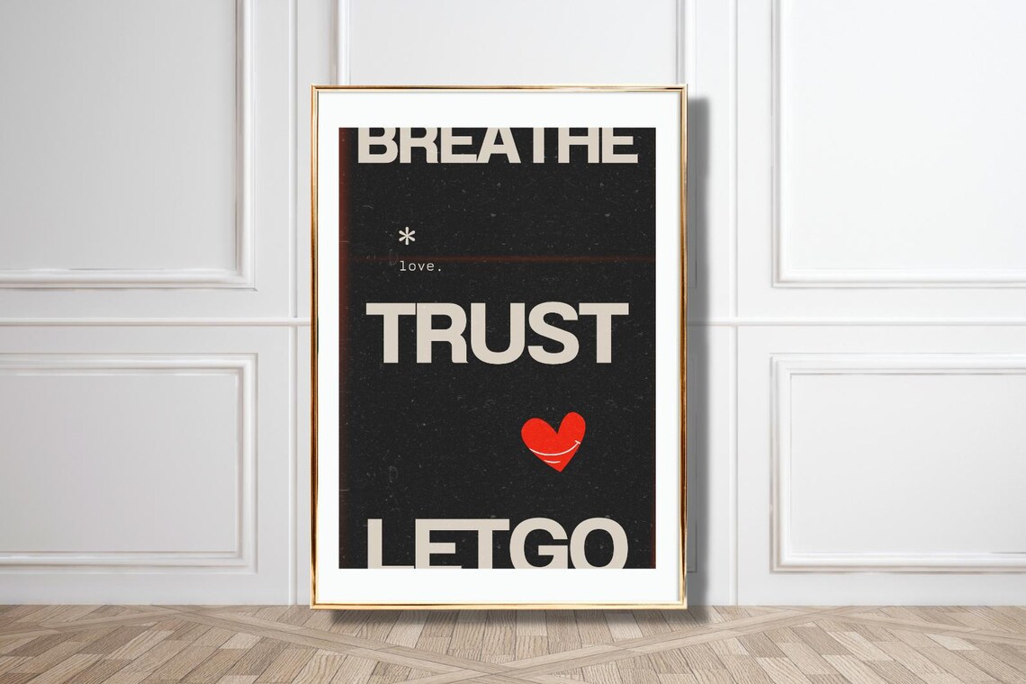 Breathe Trust Let Go Retro Heart Typography Black Positive Mantra Poster