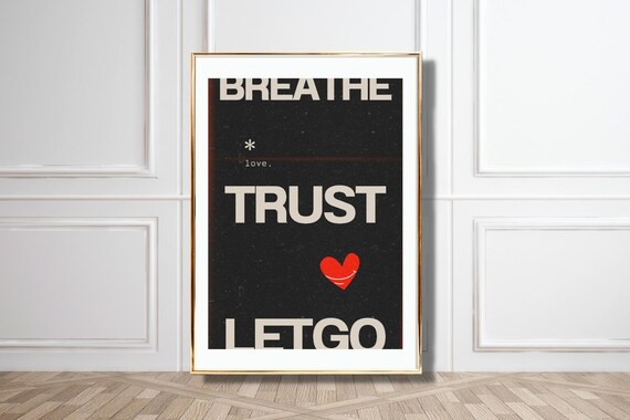 Breathe Trust Let Go Retro Heart Typography Black Positive Mantra Poster