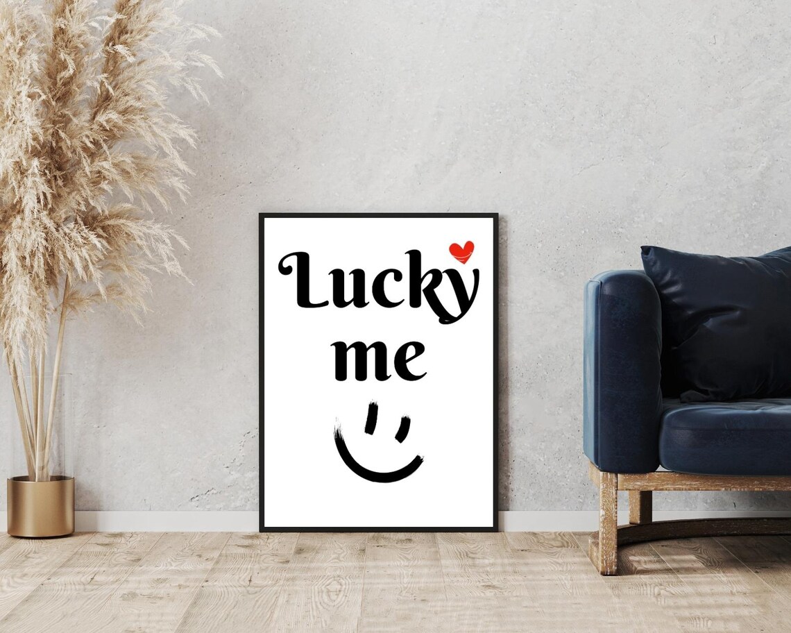 Lucky Me Quote Script Typography Smiley Heart Cheerful Poster - Image 5