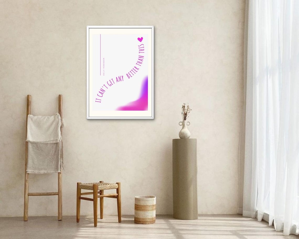 It Cant Get Any Better Than This Purple Gradient Daily Reminder Poster - Image 2