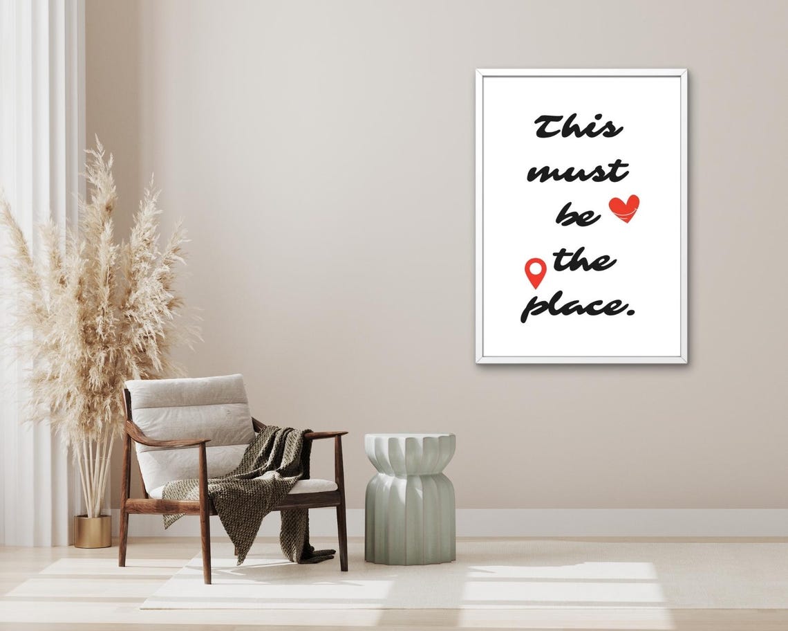 This Must Be The Place Quote Script Typography Pin Icon Home Poster - Image 3