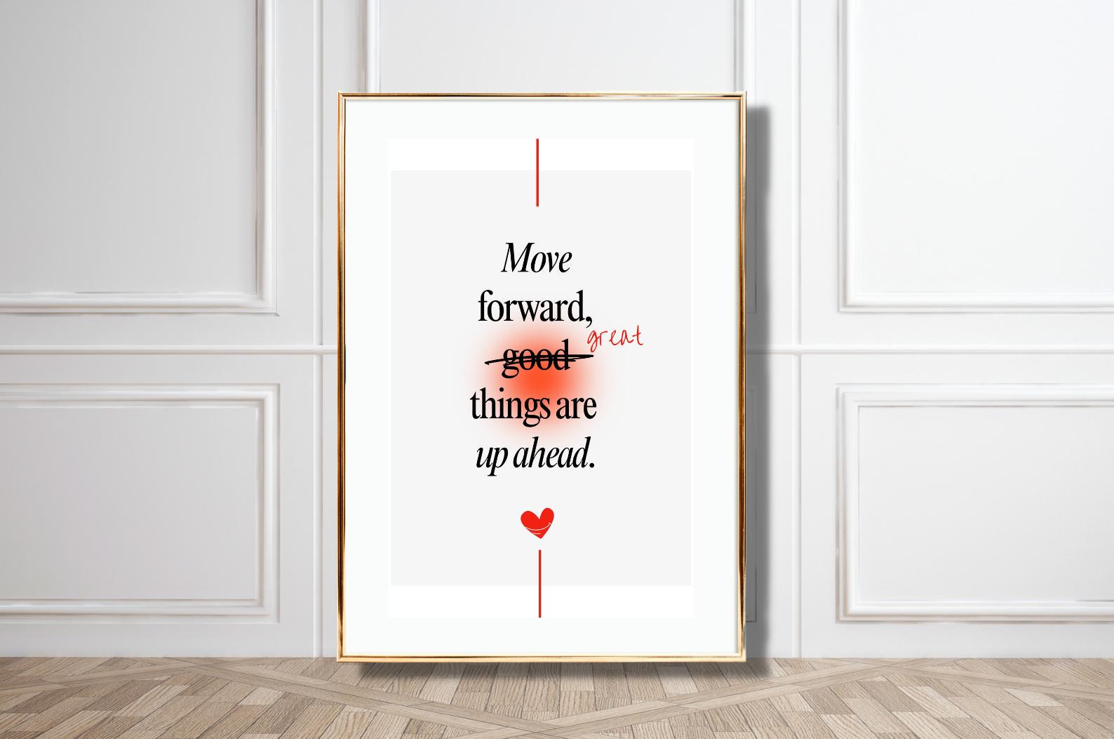 Move Forward Great Things Ahead Motivation Minimalist Typography Poster