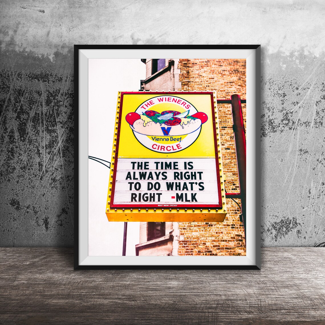 The Wieners Circle Chicago Marquee with MLK Quote Photo Poster