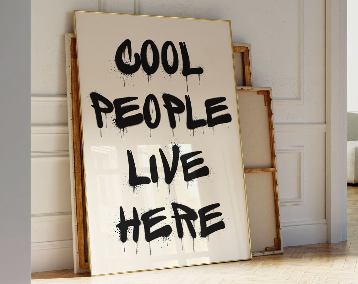 Cool People Live Here Graffiti Quote Art Print