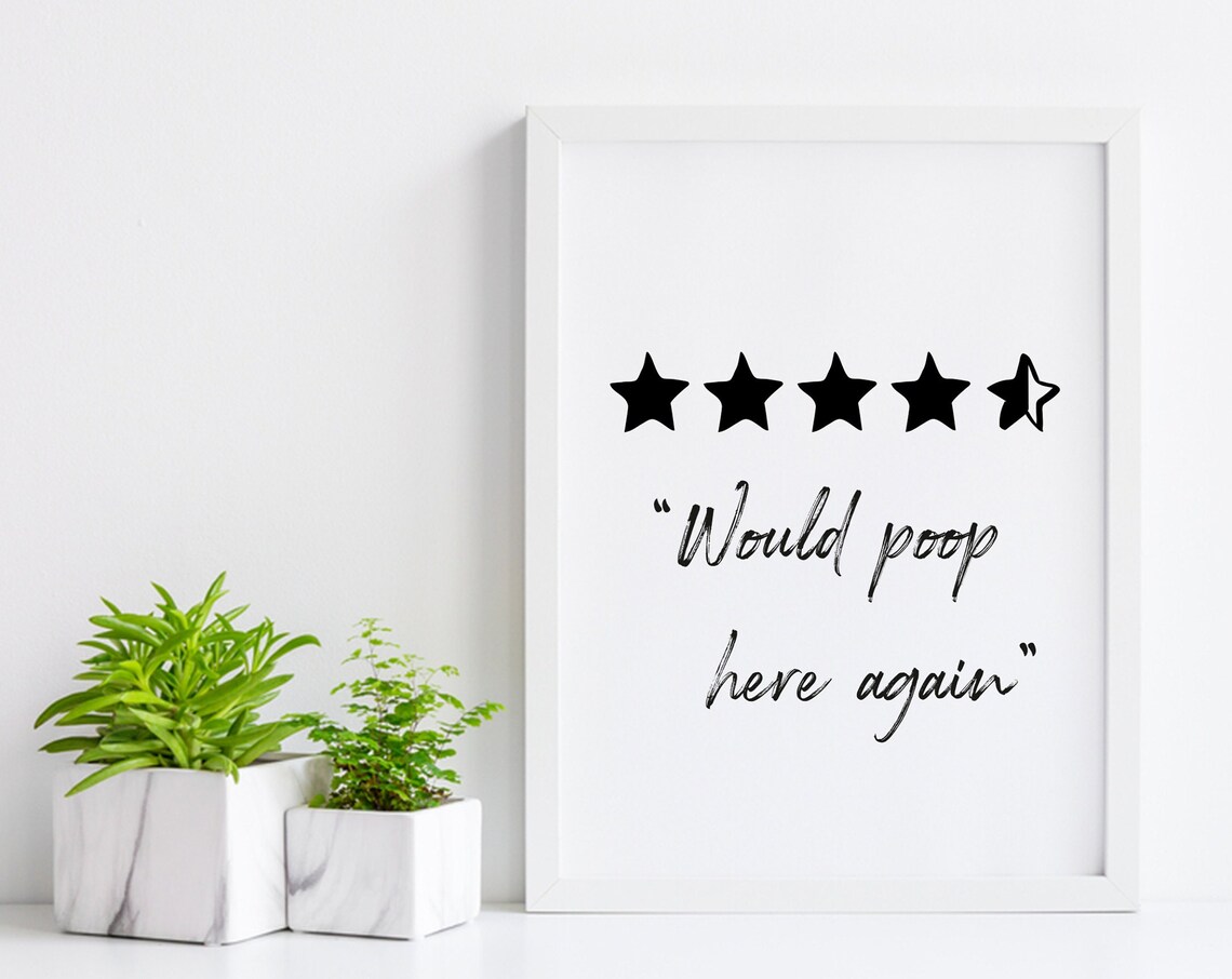 Would Poop Here Again Funny 5 Star Bathroom Review Sign Poster