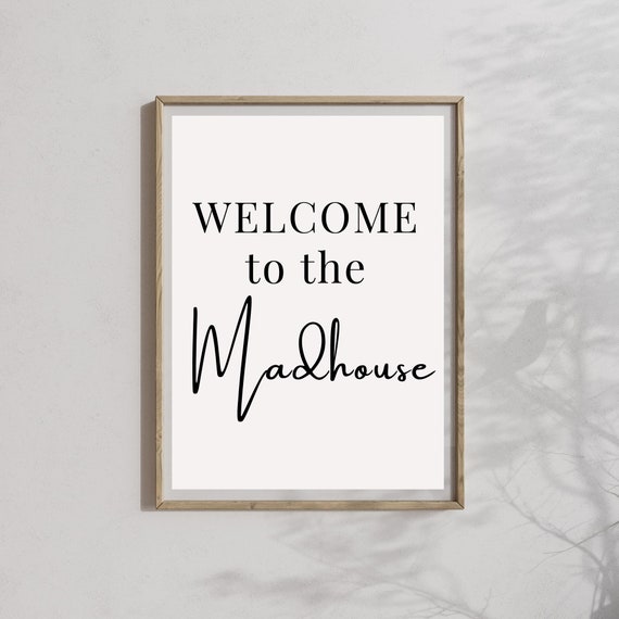 Welcome To The Madhouse Office Wall Decor Funny Office Decor Rude Office Slogan Funny Quotes Wall Art Rude Quote Print