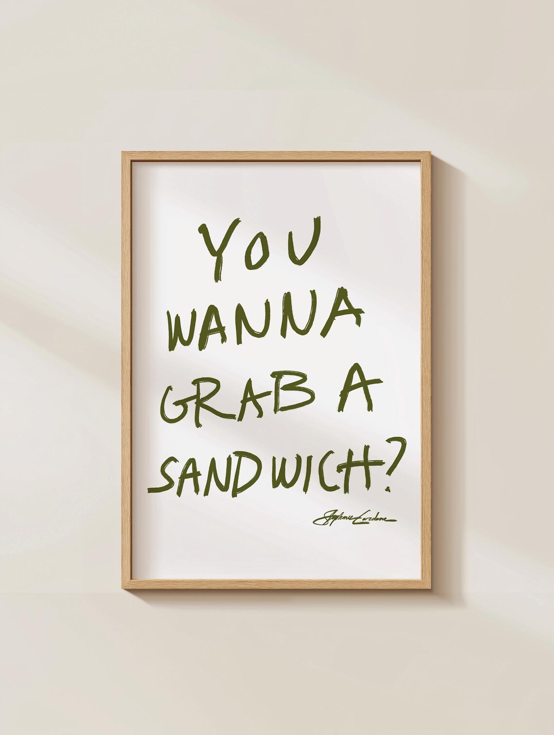 You Wanna Grab a Sandwich Hand Lettered Green Kitchen Typography Wall Art